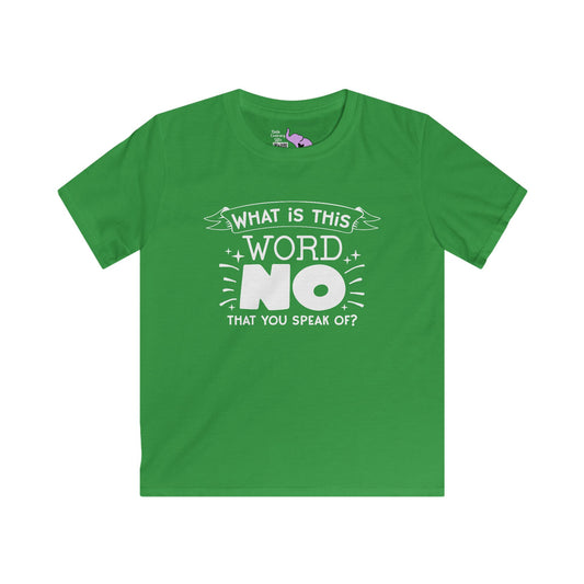 What Is This Word No That You Speak Of? Youth Softstyle Tee
