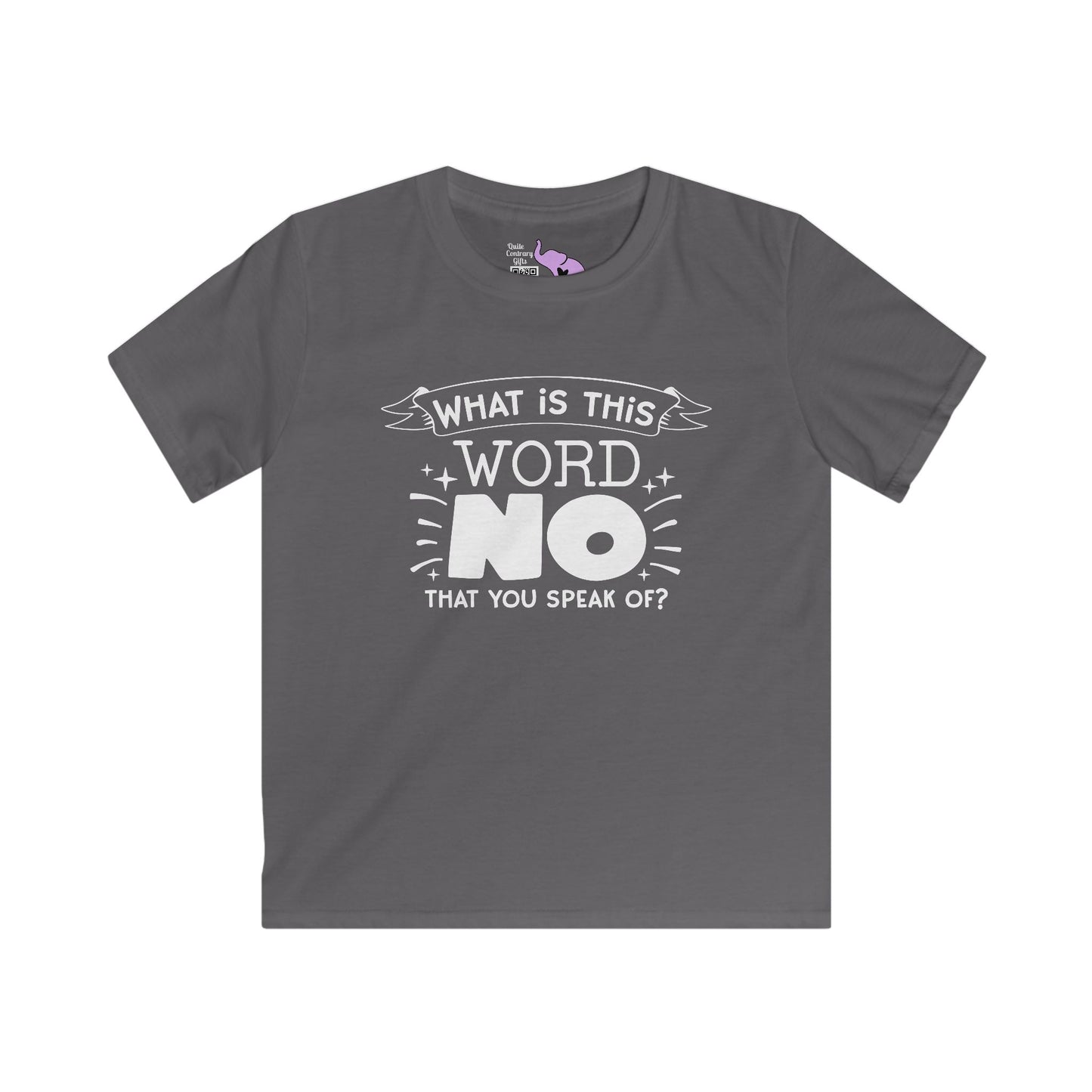 What Is This Word No That You Speak Of? Youth Softstyle Tee