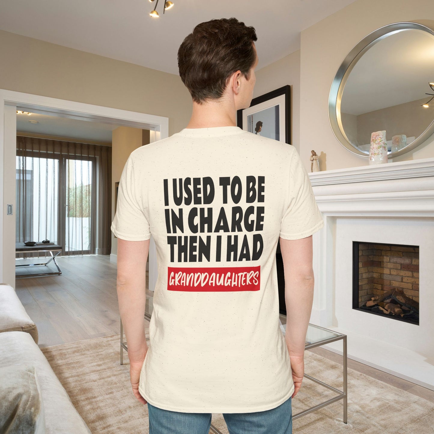 I Used To Be In Charge Then I Had Granddaughters Adult T-shirt