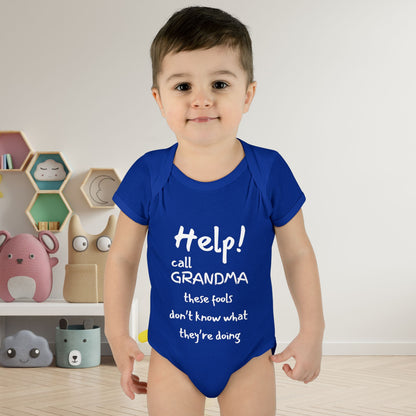 Help! Call Grandma These Fools Don't Know What They're doing Infant Baby Rib Bodysuit