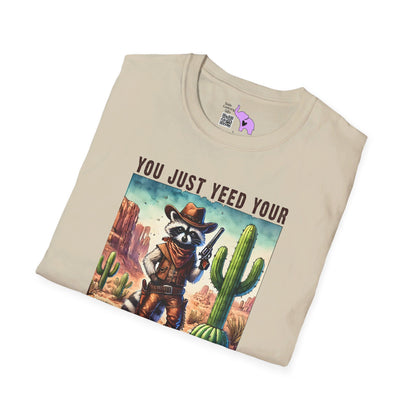 You Just Yeed Your Last Yaw T-shirt