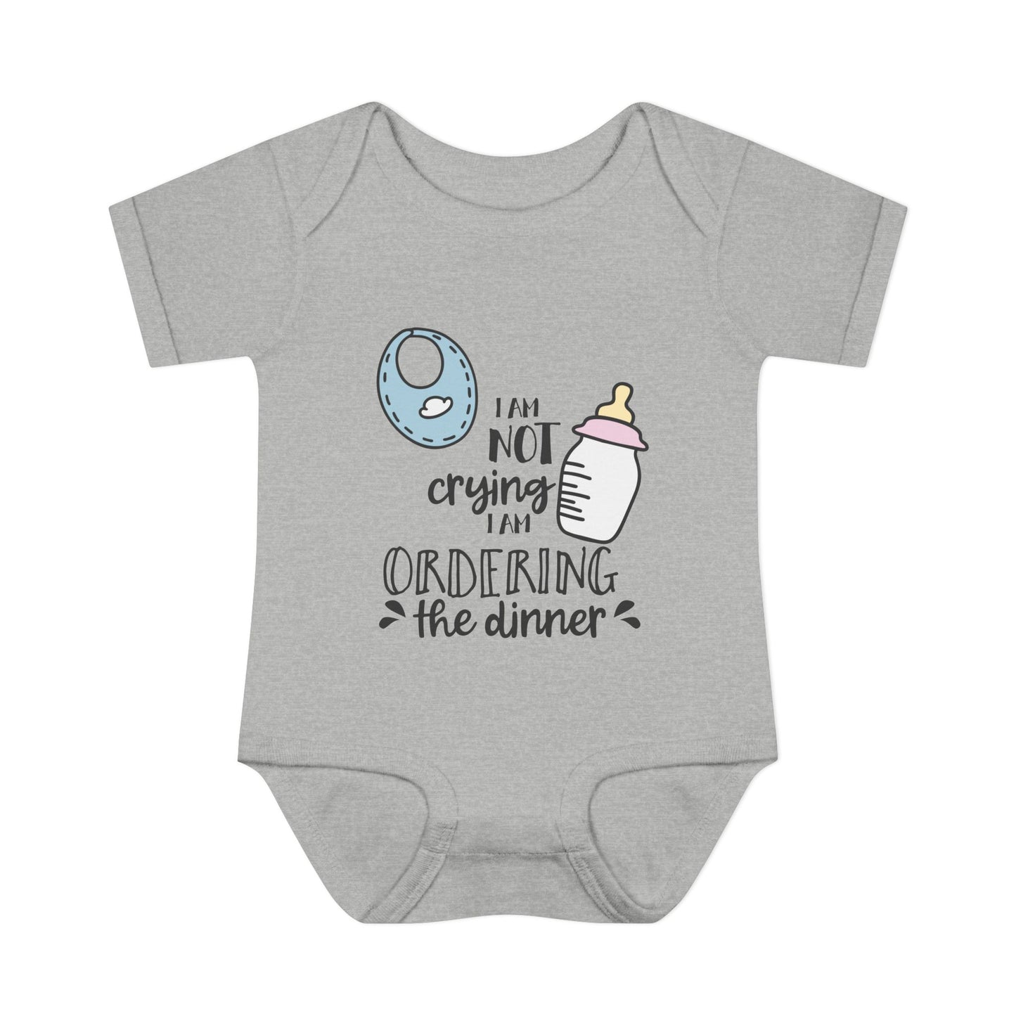 I Am Not Crying I Am Ordering The Dinner Infant Baby Rib Bodysuit