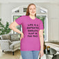 Life Is A Repeated Endless Slap In the Face Adult T-shirt