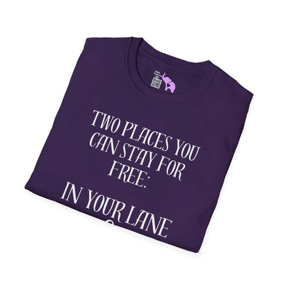 2 Places You Can Stay For Free: Your Lane & Out of My Business Adult T-shirt