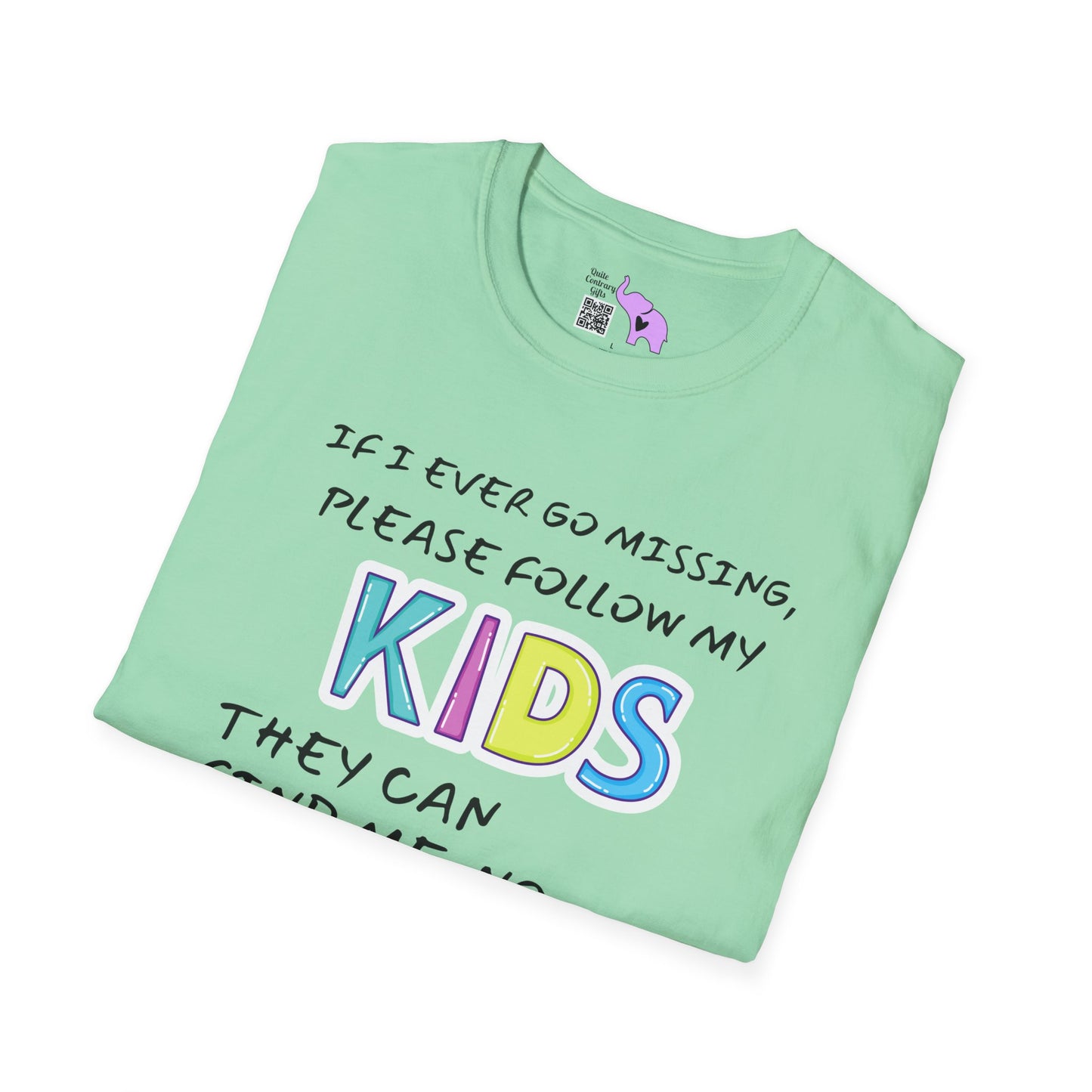 If I Go Missing Follow My Kids... Adult T-shirt