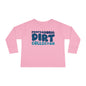 Professional Dirt Collector Toddler Long Sleeve Tee