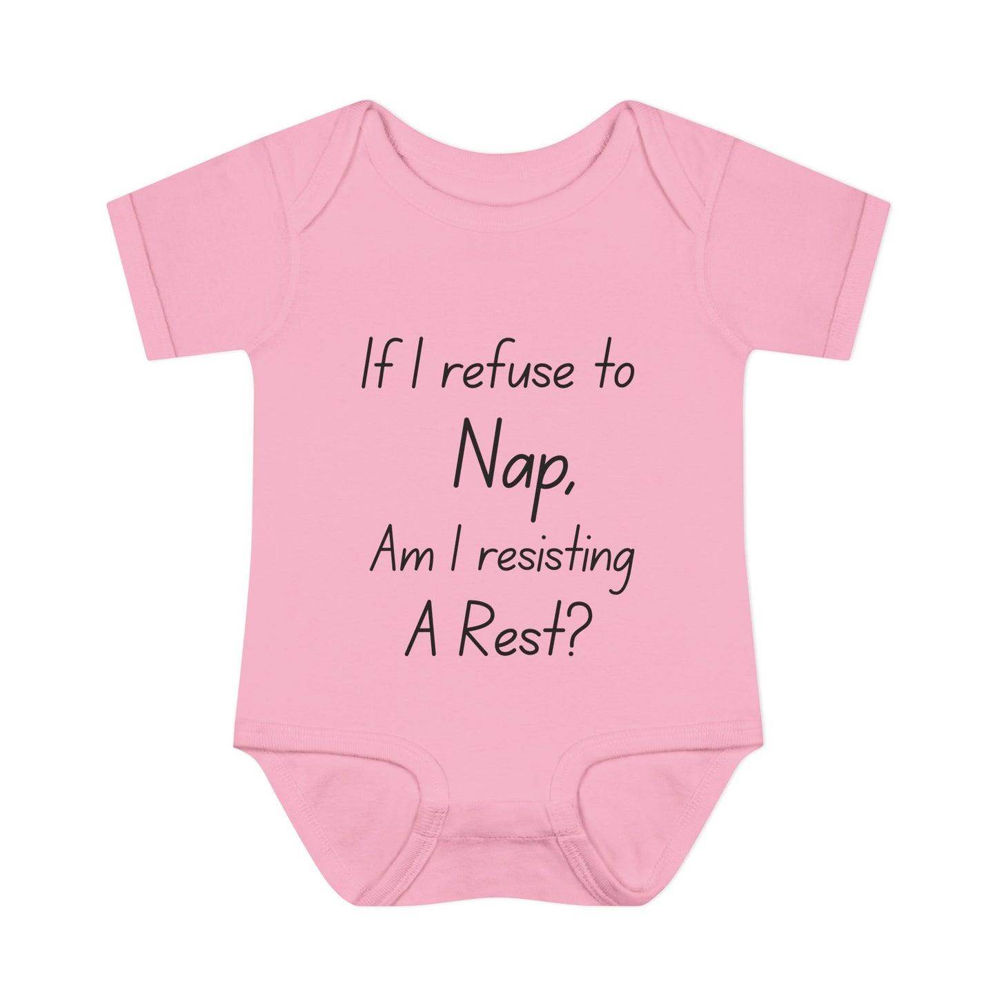 If I Refuse To Nap Am I Resisting A Rest? Infant Baby Rib Bodysuit