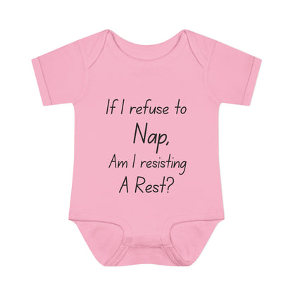 If I Refuse To Nap Am I Resisting A Rest? Infant Baby Rib Bodysuit