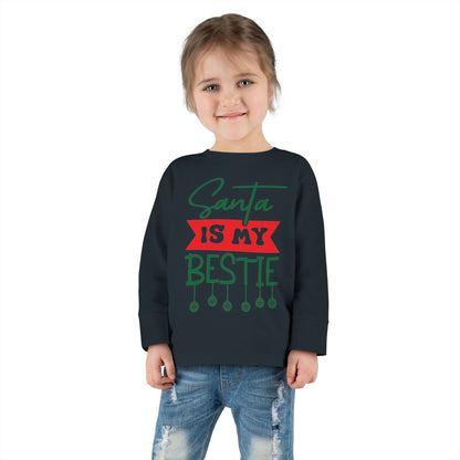 Santa Is My Bestie Toddler Long Sleeve Tee