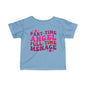 Part Time Angel Full Time Menace Infant Soft T-Shirt