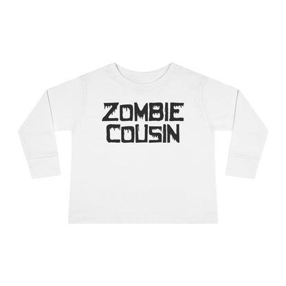 ""Zombie Cousin Toddler Long Sleeve Tee