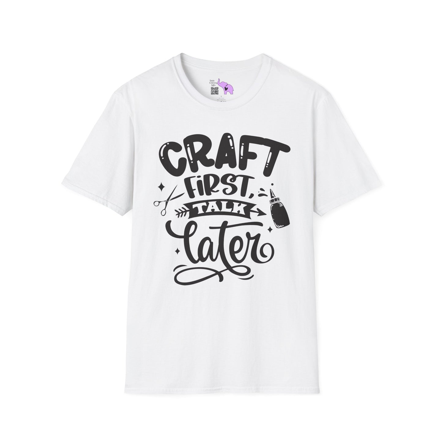 Craft First Talk Later Adult T-shirt
