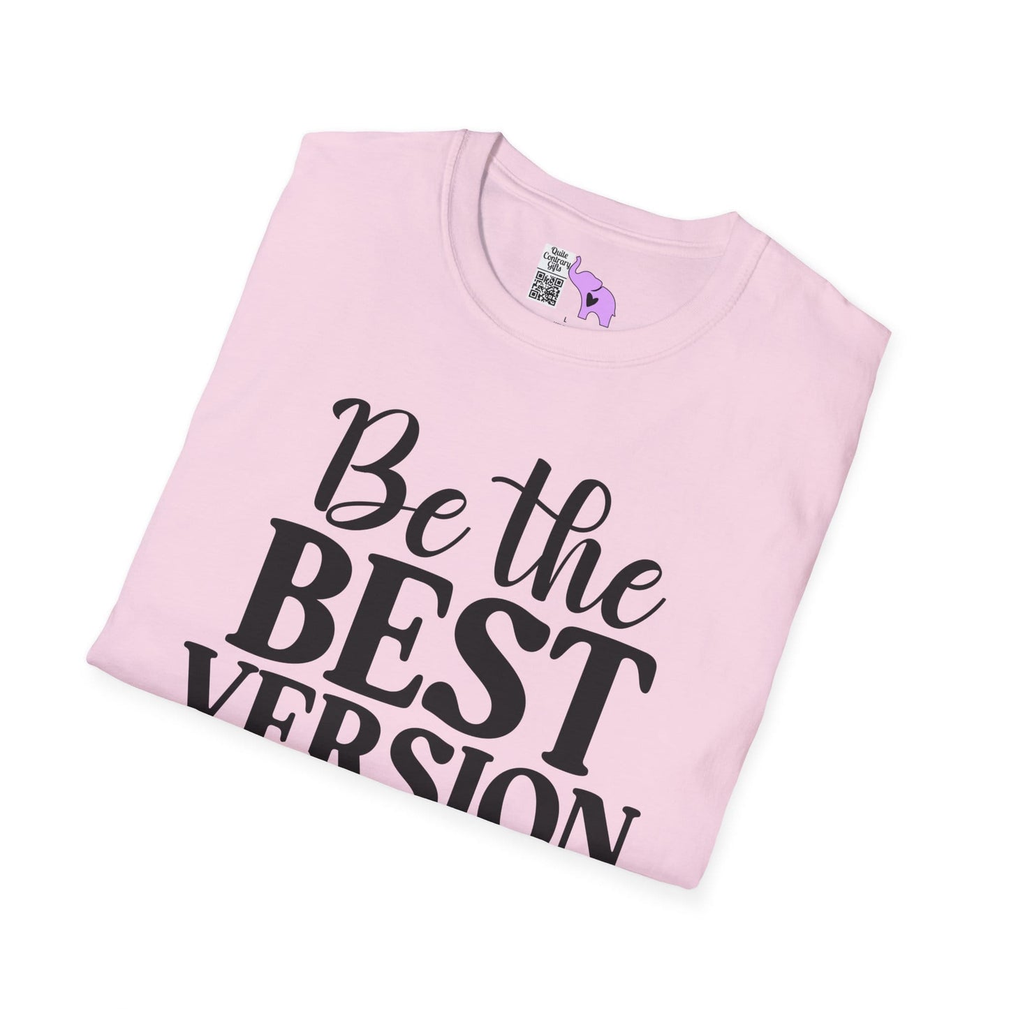 Be The Best Version of You Adult T-shirt