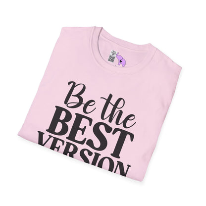 Be The Best Version of You Adult T-shirt