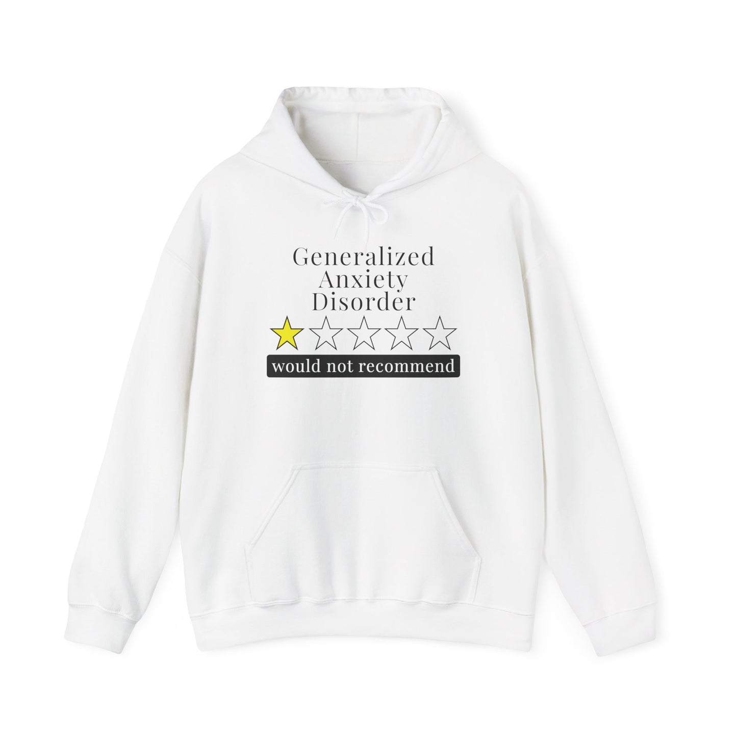 Generalized Anxiety Disorder 1 Star Would Not Recommend Heavy Blend™ Hooded Sweatshirt