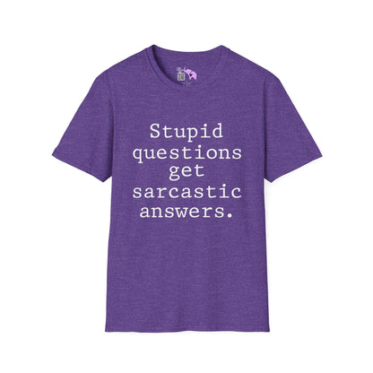 Stupid Questions Get Sarcastic Answers Adult T-shirt