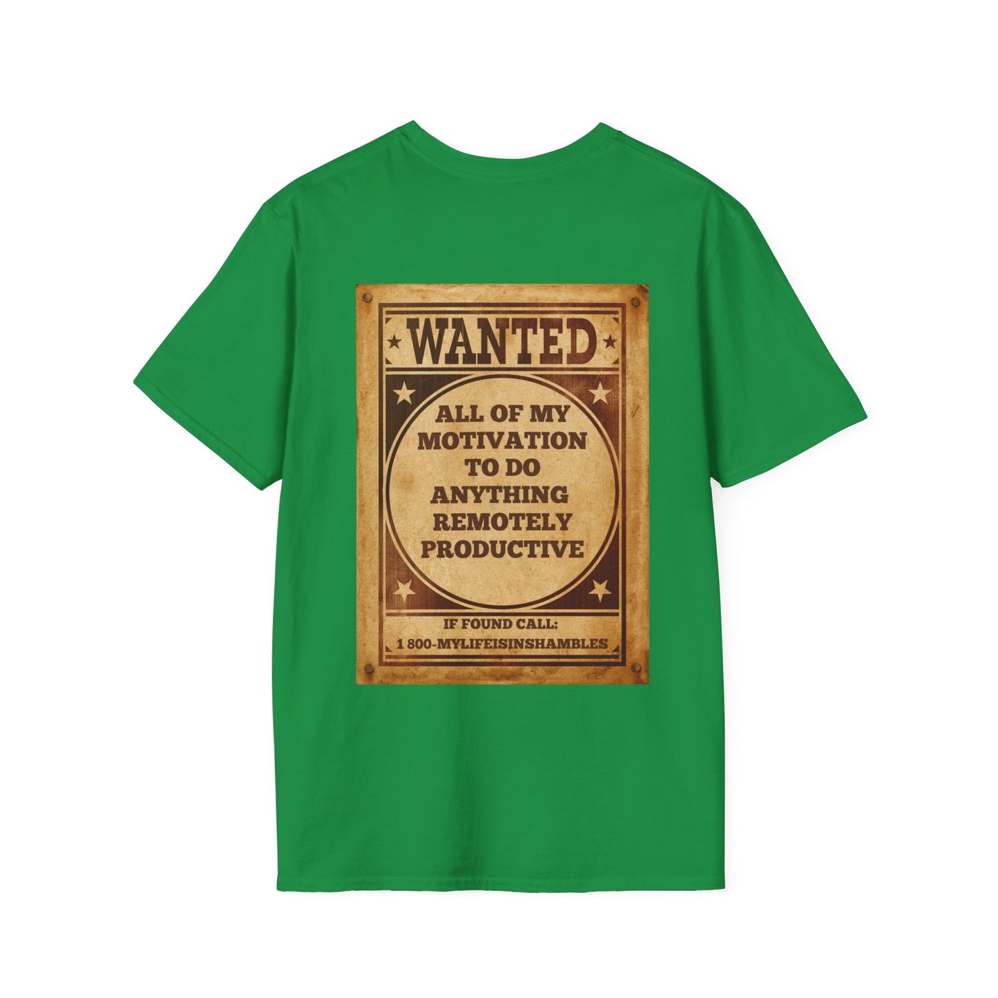 Wanted: All of my Motivation to do Anything Remotely Productive T-shirt