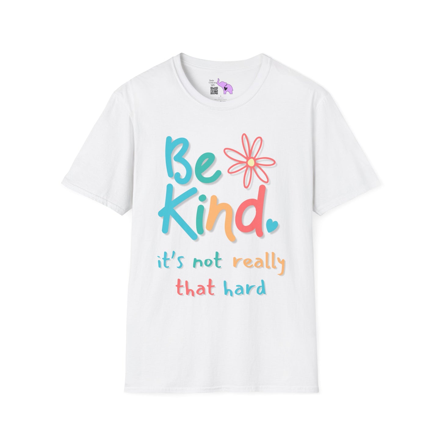 Be Kind. It's Not That Hard T-shirt