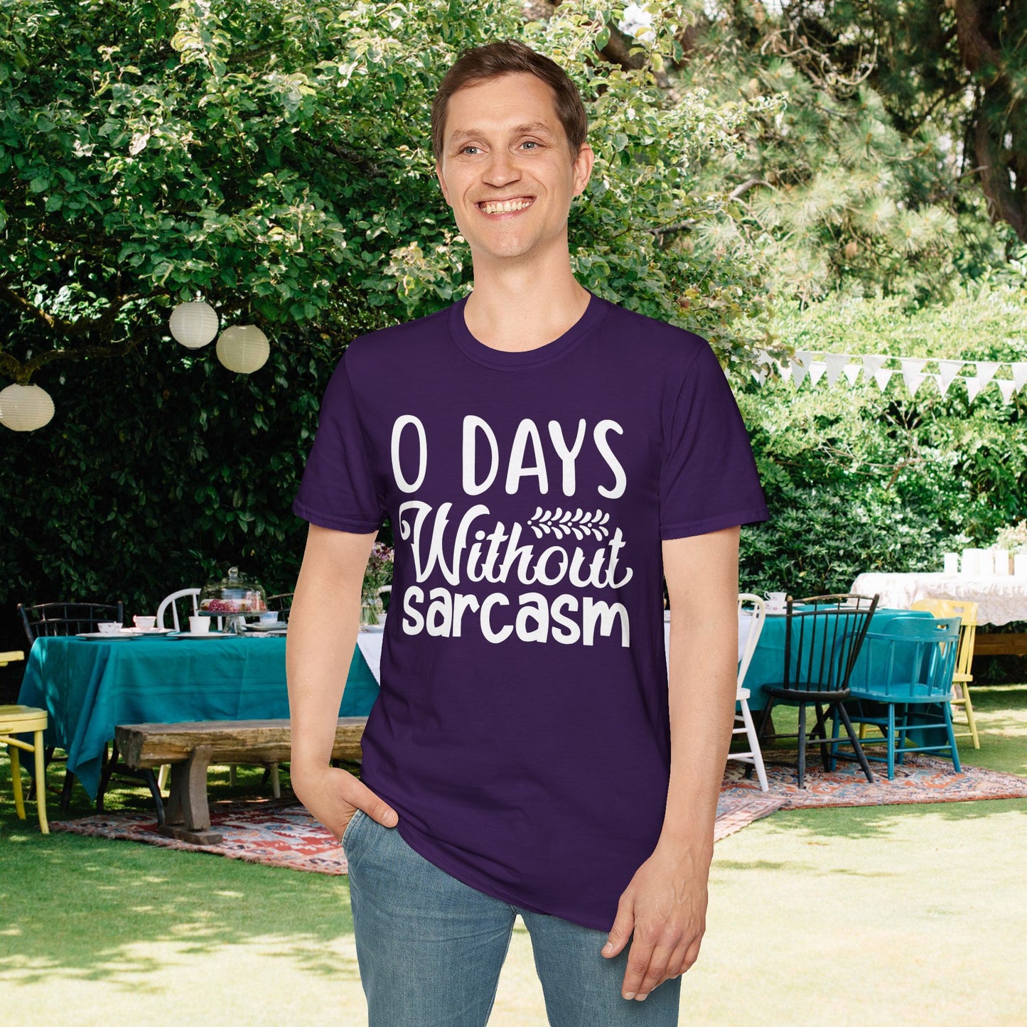 0 Days Without Sarcasm T-shirt