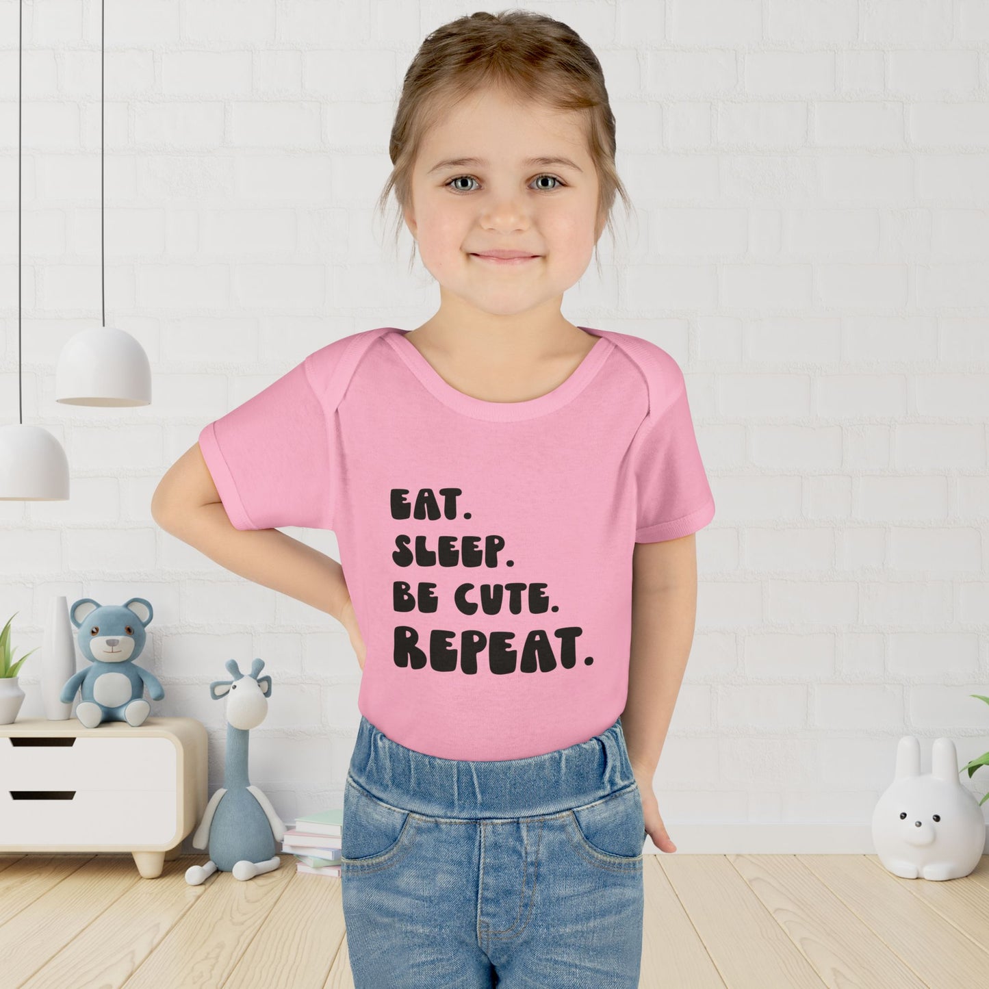 ""Eat Sleep Be Cute Repeat Infant Onesie