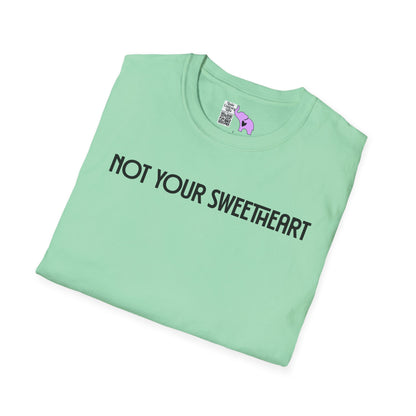 Not Your Sweetheart Adult T-shirt