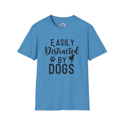 Easily Distracted By Dogs Adult T-shirt