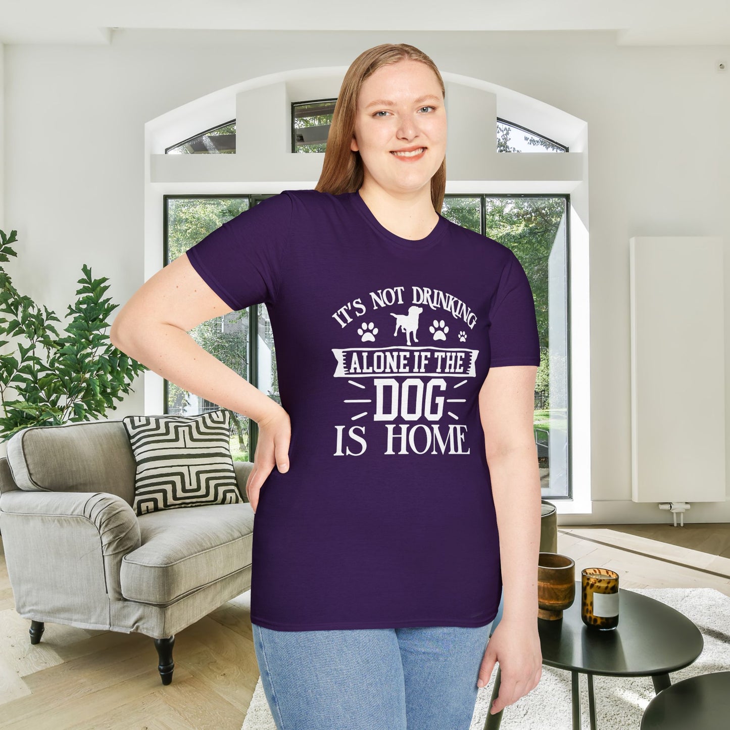 It's Not Drinking Alone If Your Dog Is Home Adult T-shirt