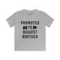 Promoted To Biggest Brother Youth Softstyle Tee