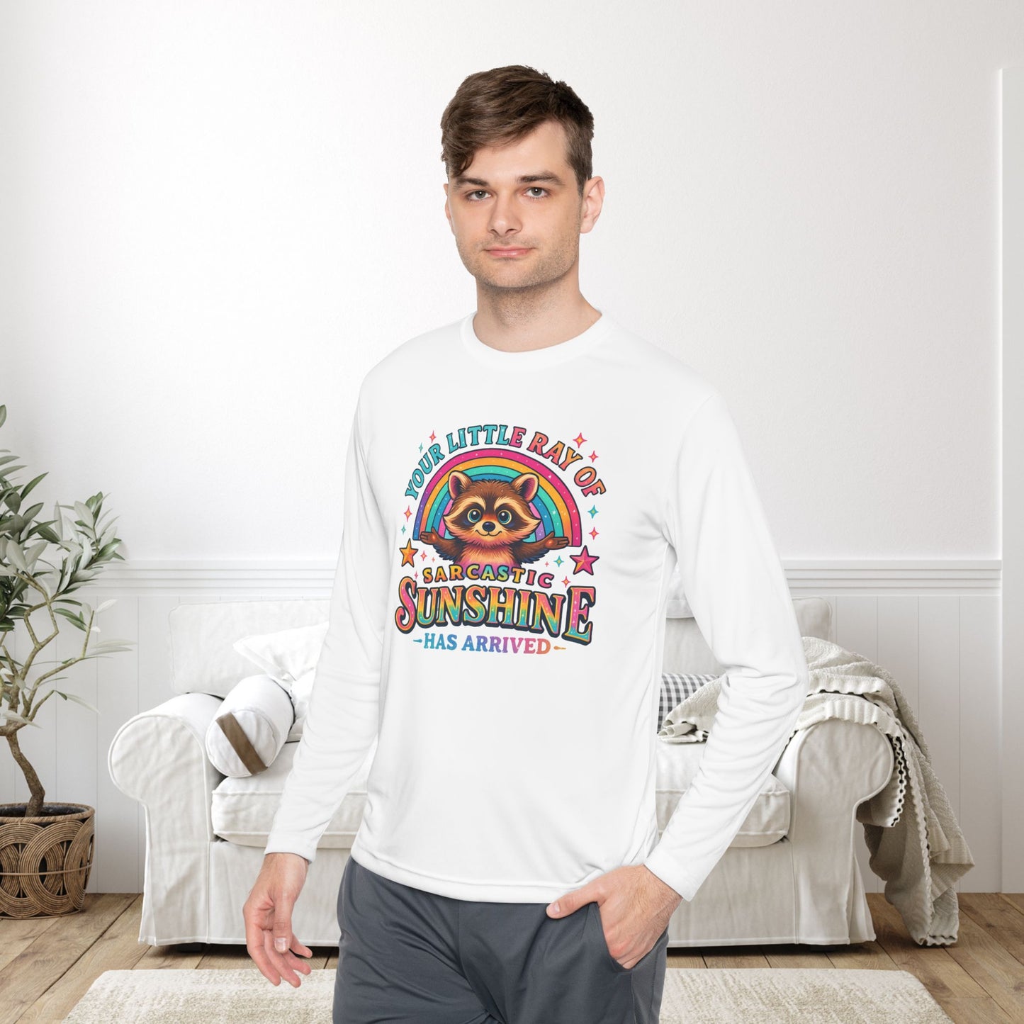Your Little Ray of Sarcastic Sunshine Has Arrived (Racoon) Adult Long Sleeve Tee