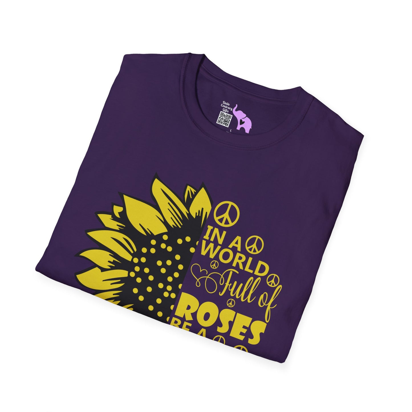 In A World Full Of Roses Be A Sunflowers Adult T-shirt