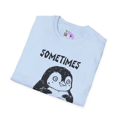 Sometimes I Just Be Fartin' Adult T-shirt