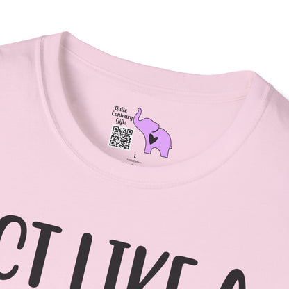 Act Like A Lady Think Like A Boss Adult T-shirt