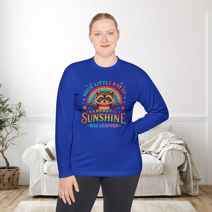 Your Little Ray of Sarcastic Sunshine Has Arrived (Racoon) Adult Long Sleeve Tee