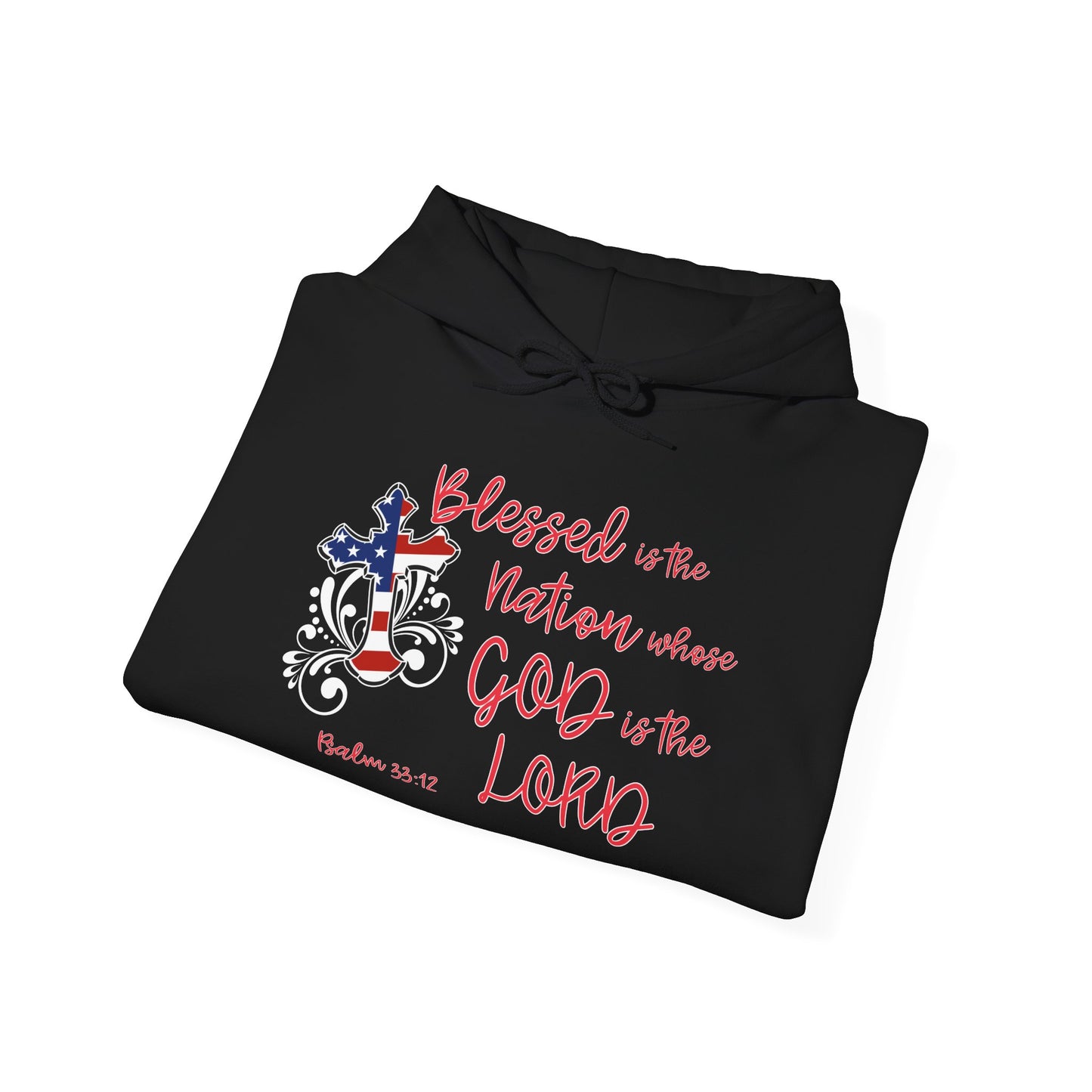 Blessed Is The Nation Whose God Is The Lord Heavy Blend™ Hooded Sweatshirt