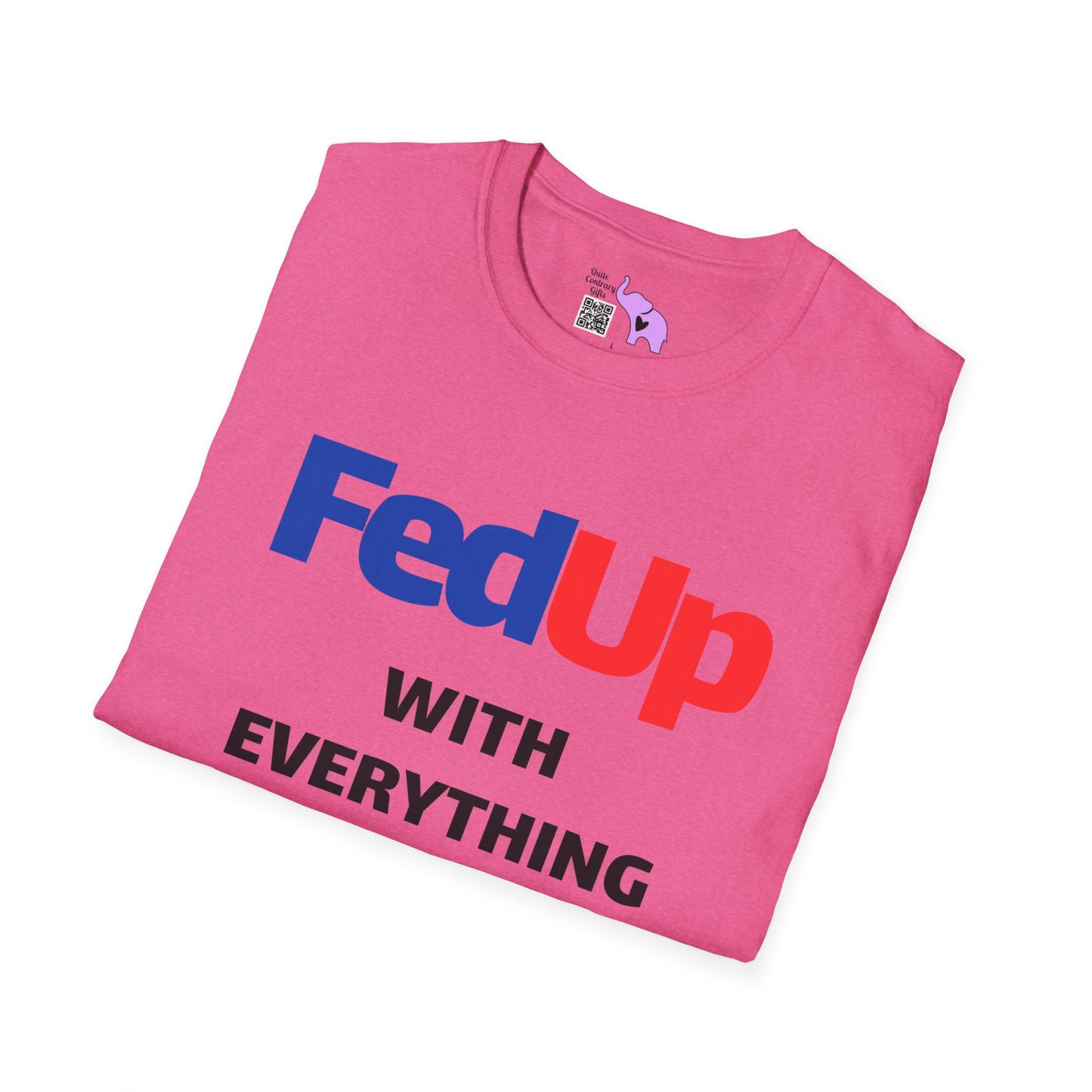 Fed Up With Everything and Everyone T-shirt