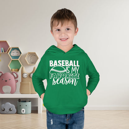 Baseball Is My Favorite Season Toddler Hoodie