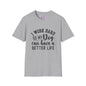 I Work Hard So My Dog Can Have A Better Life Adult T-shirt