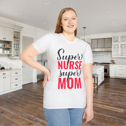 Super Nurse Super Mom Adult T-shirt
