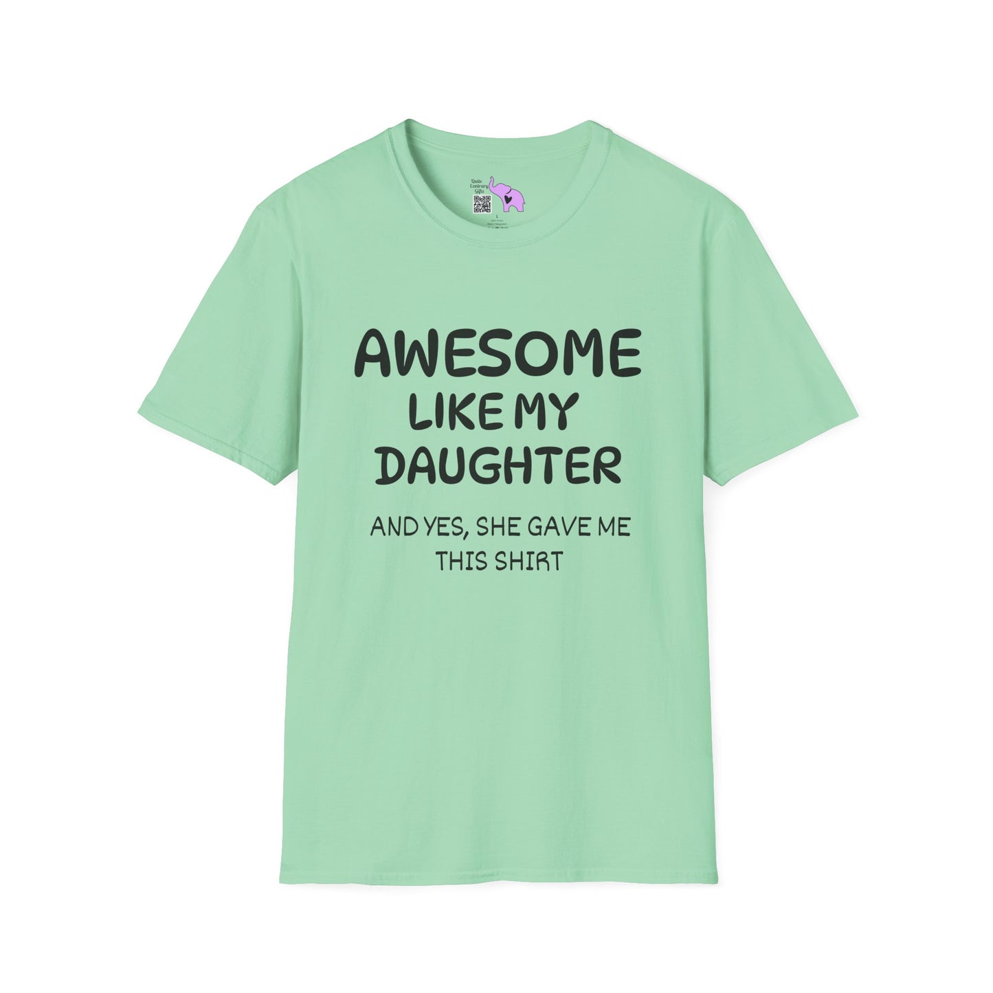 Awesome Like My Daughter Adult T-shirt