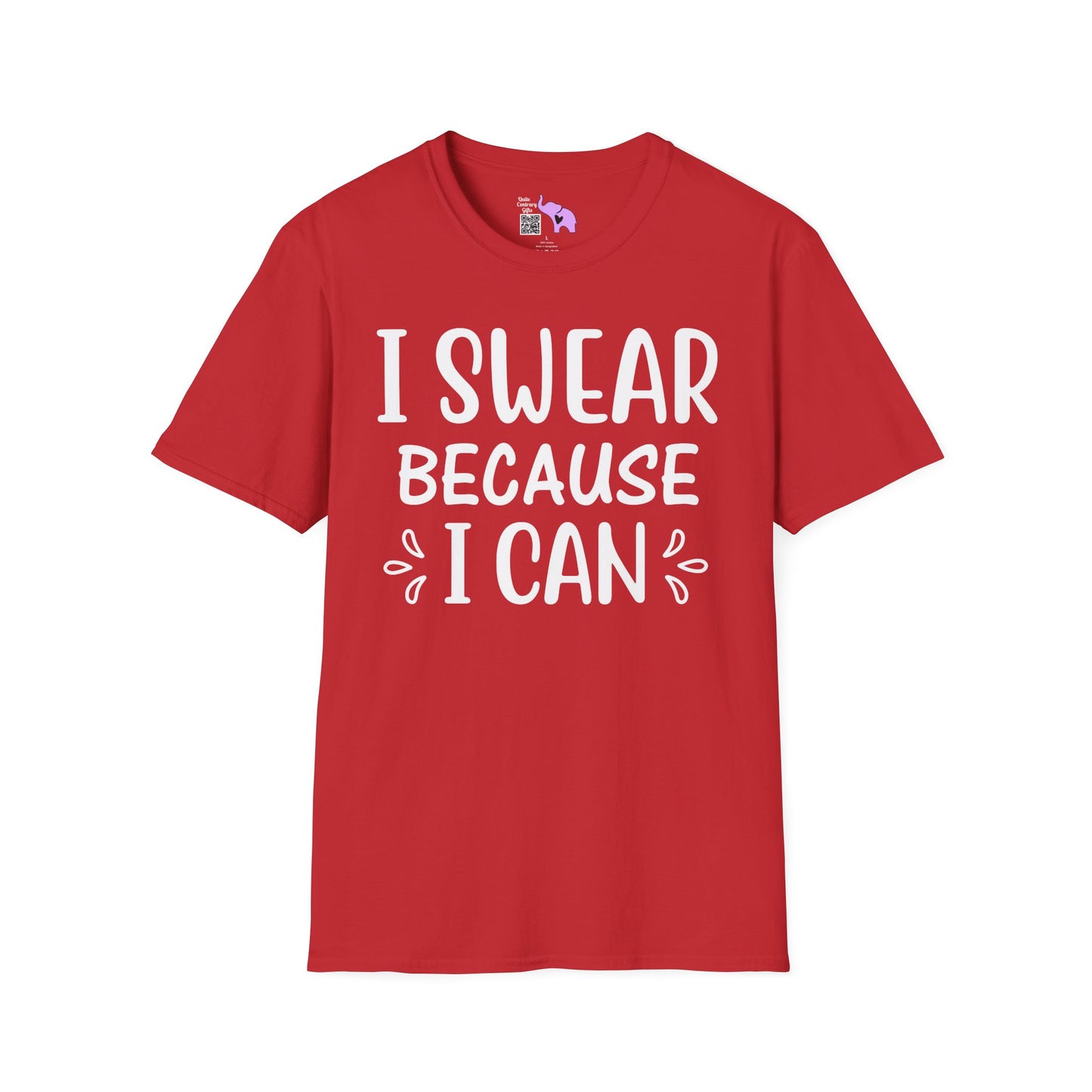I Swear Because I Can Adult T-shirt