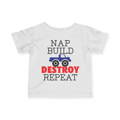 Nap Build Destroy Repeat Infant Soft T-Shirt