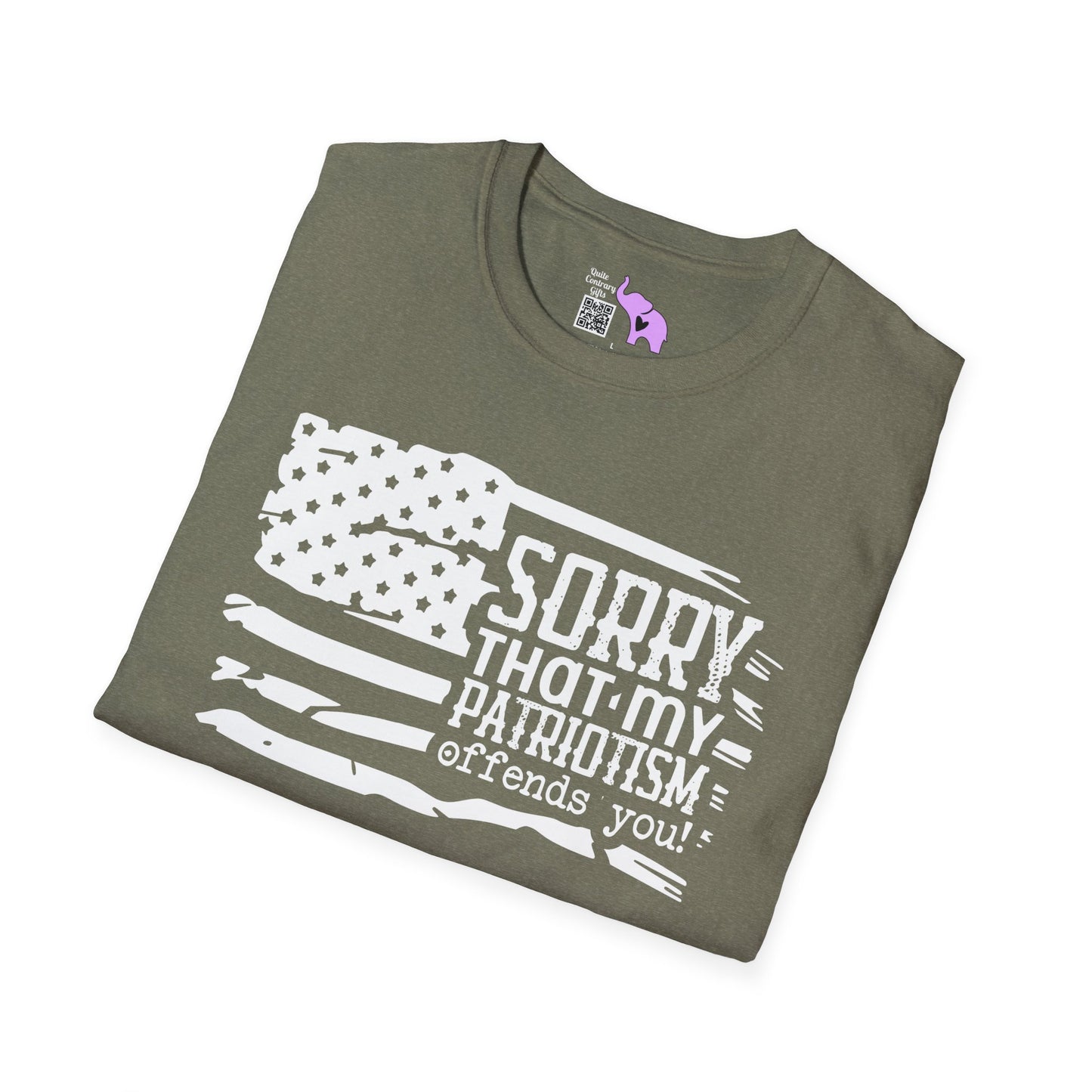 Sorry That My Patriotism Offends You Adult T-Shirt