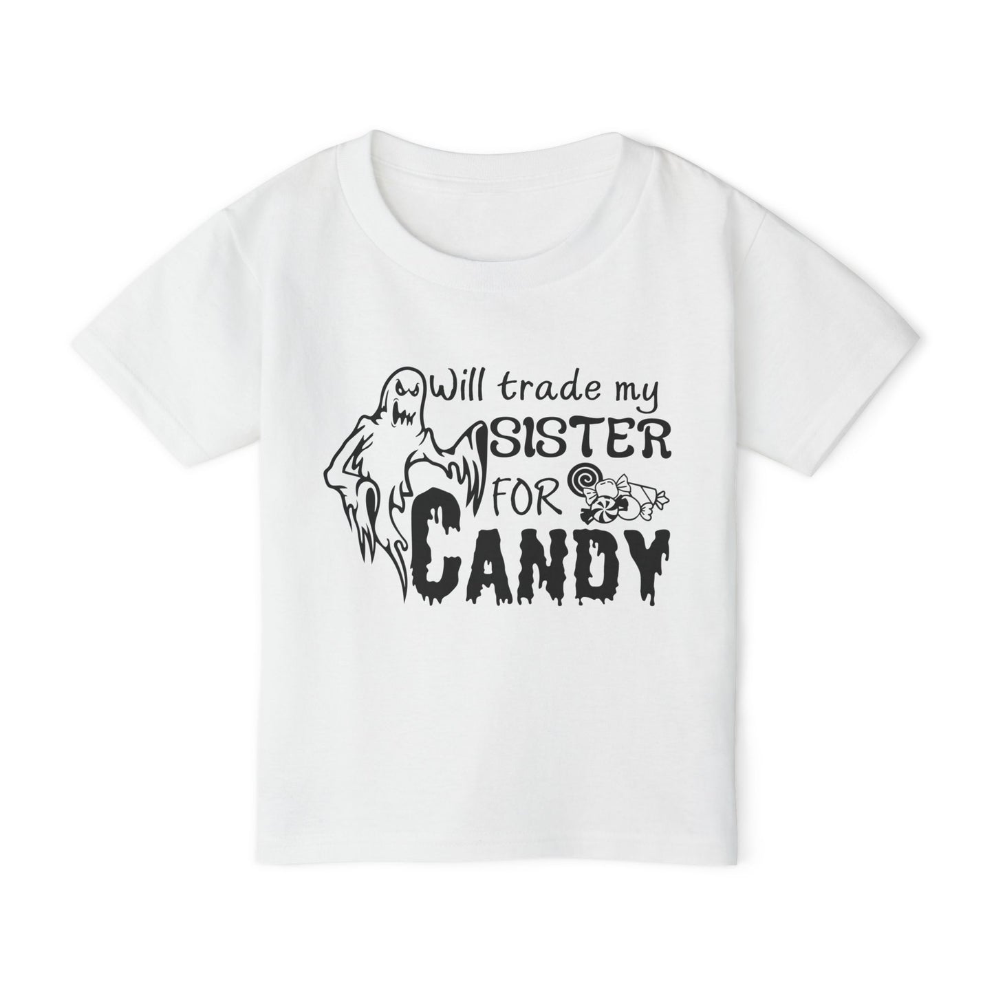 Will Trade My Sister For Candy Heavy Cotton™ Toddler T-shirt