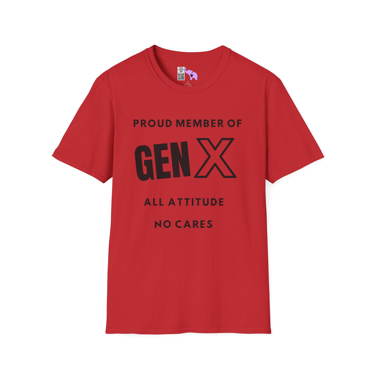 GenX All Attitude No Cares Adult T-shirt