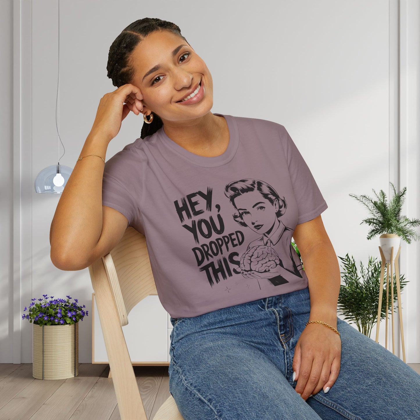 Hey You Dropped This Adult T-shirt