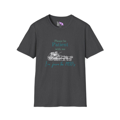 Please Be Patient With Me I'm From The 1900's (Stagecoach) Adult T-shirt