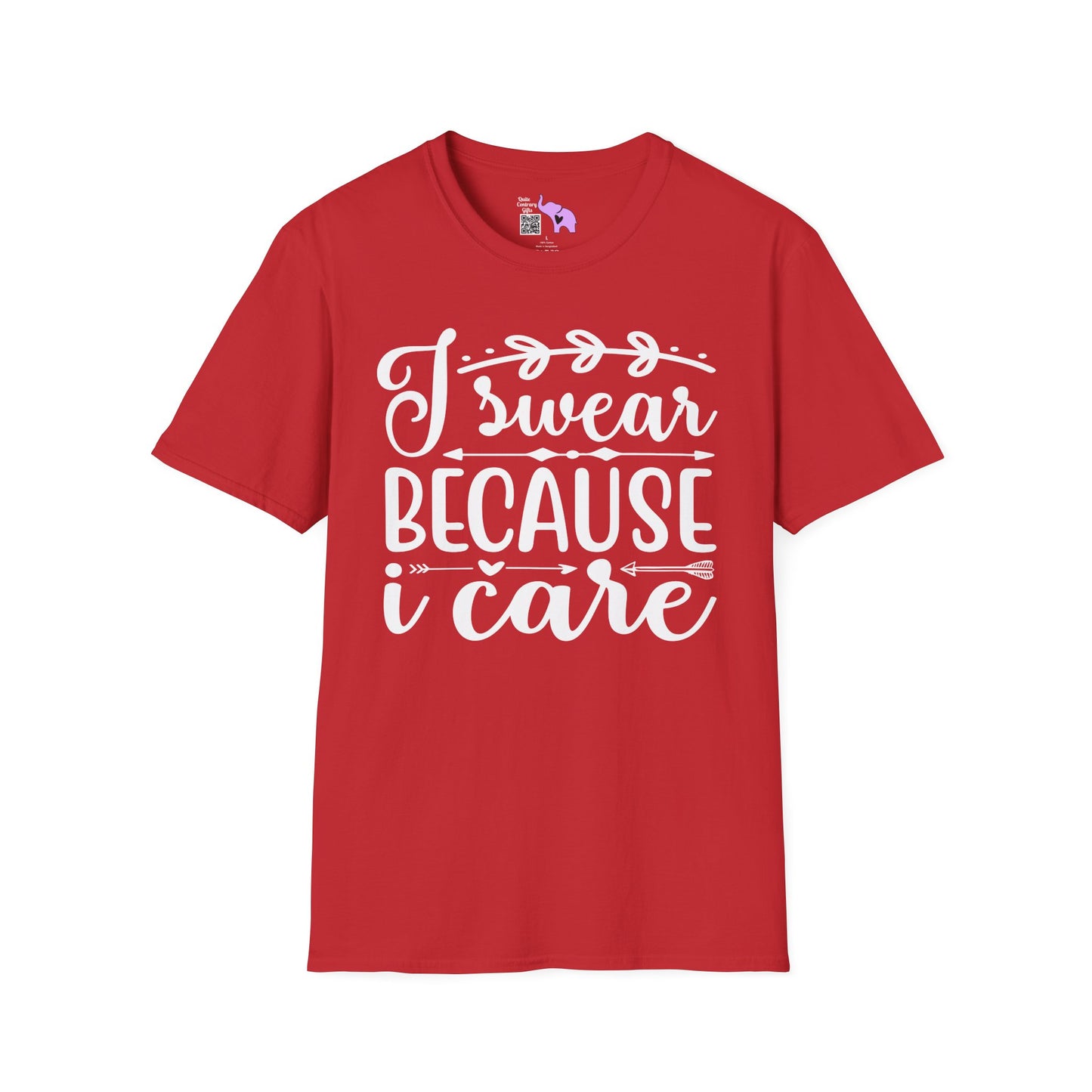 I Swear Because I Care Adult T-shirt