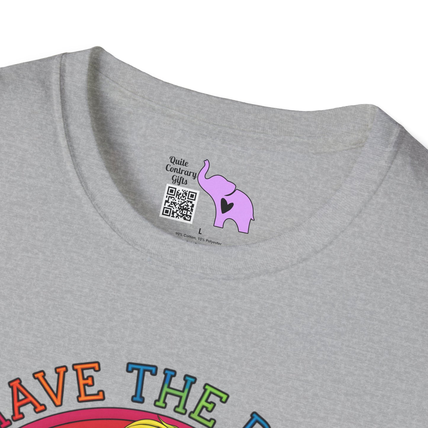Have The Day You Deserve (Rainbow) Adult T-shirt