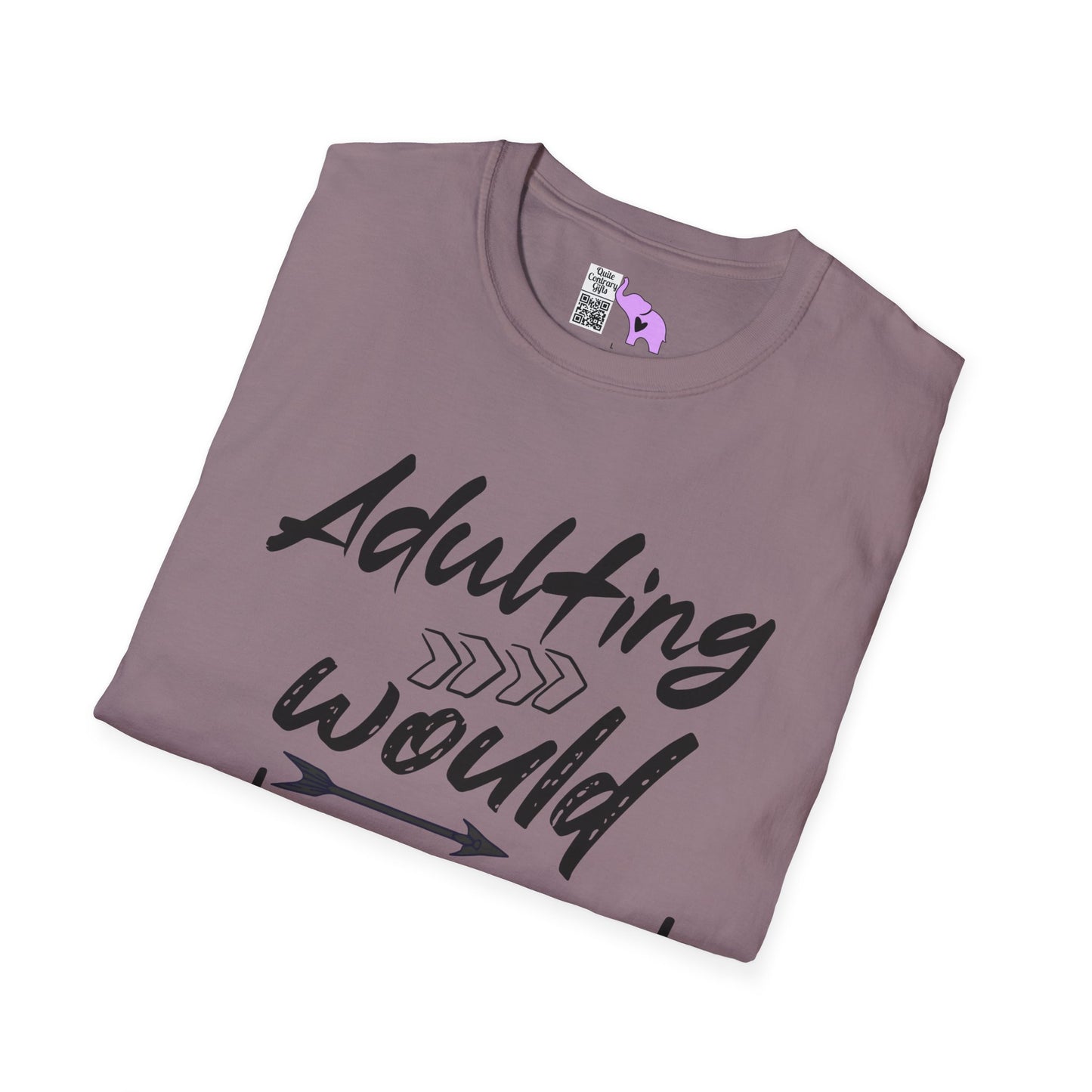 Adulting: Would Not Recommend Adult T-shirt