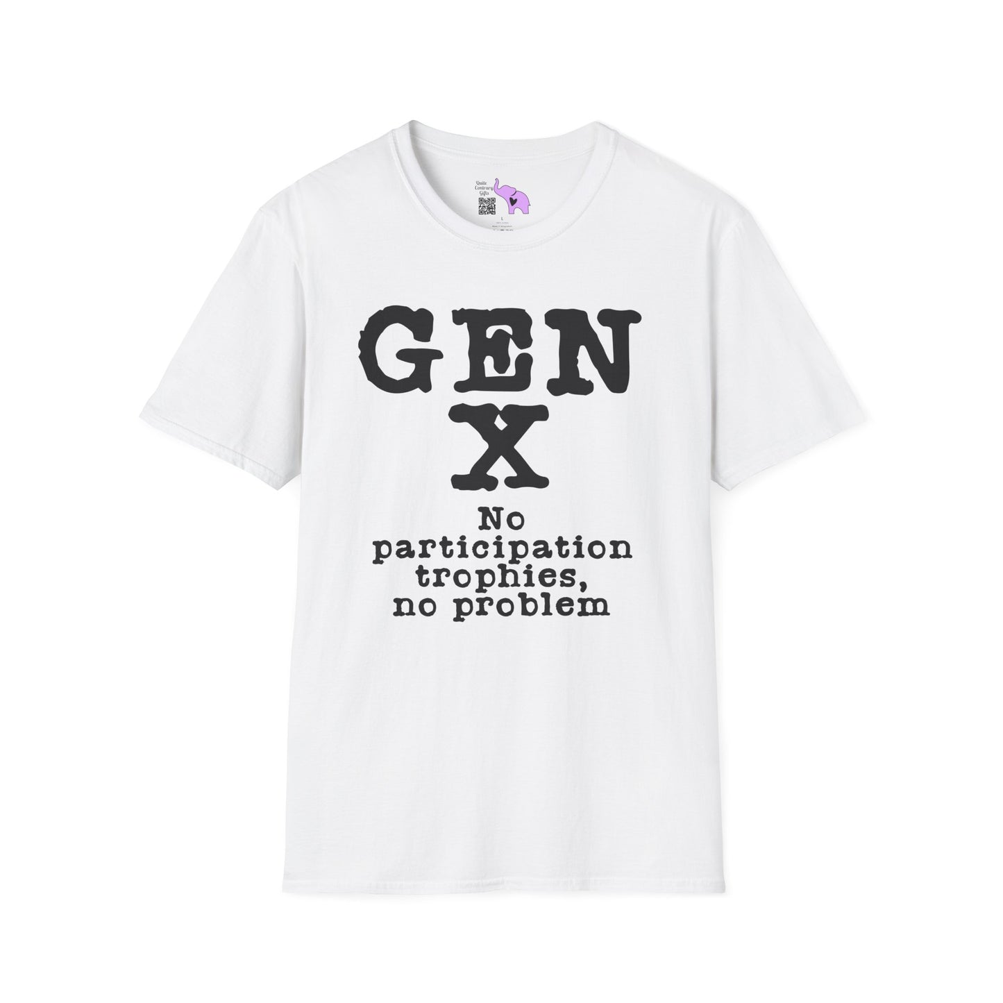 Gen X No Participation Trophies No Problem Adult T-shirt